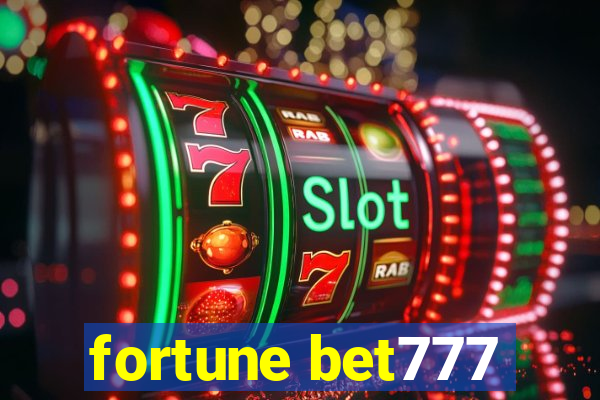 fortune bet777